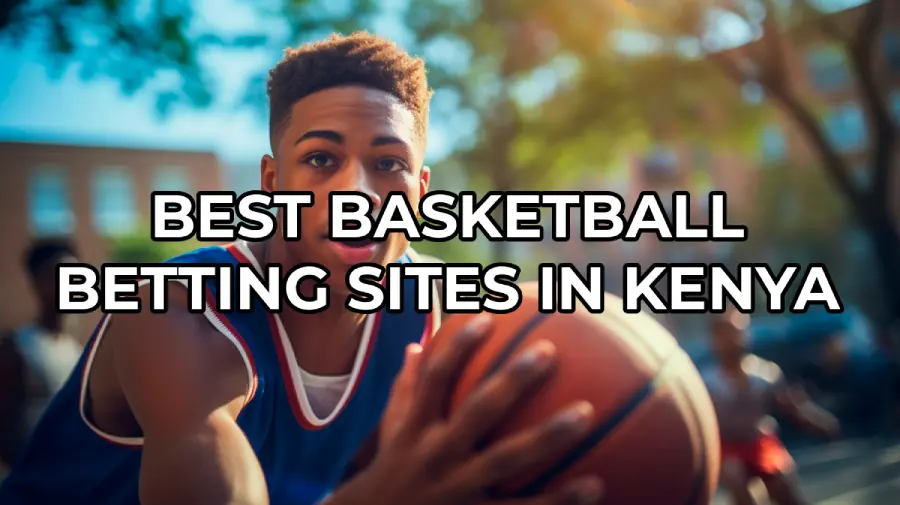 Best basketball betting sites in Kenya